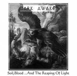 Dark Awake (GRC) : Soil, Blood... and the Reaping of Light